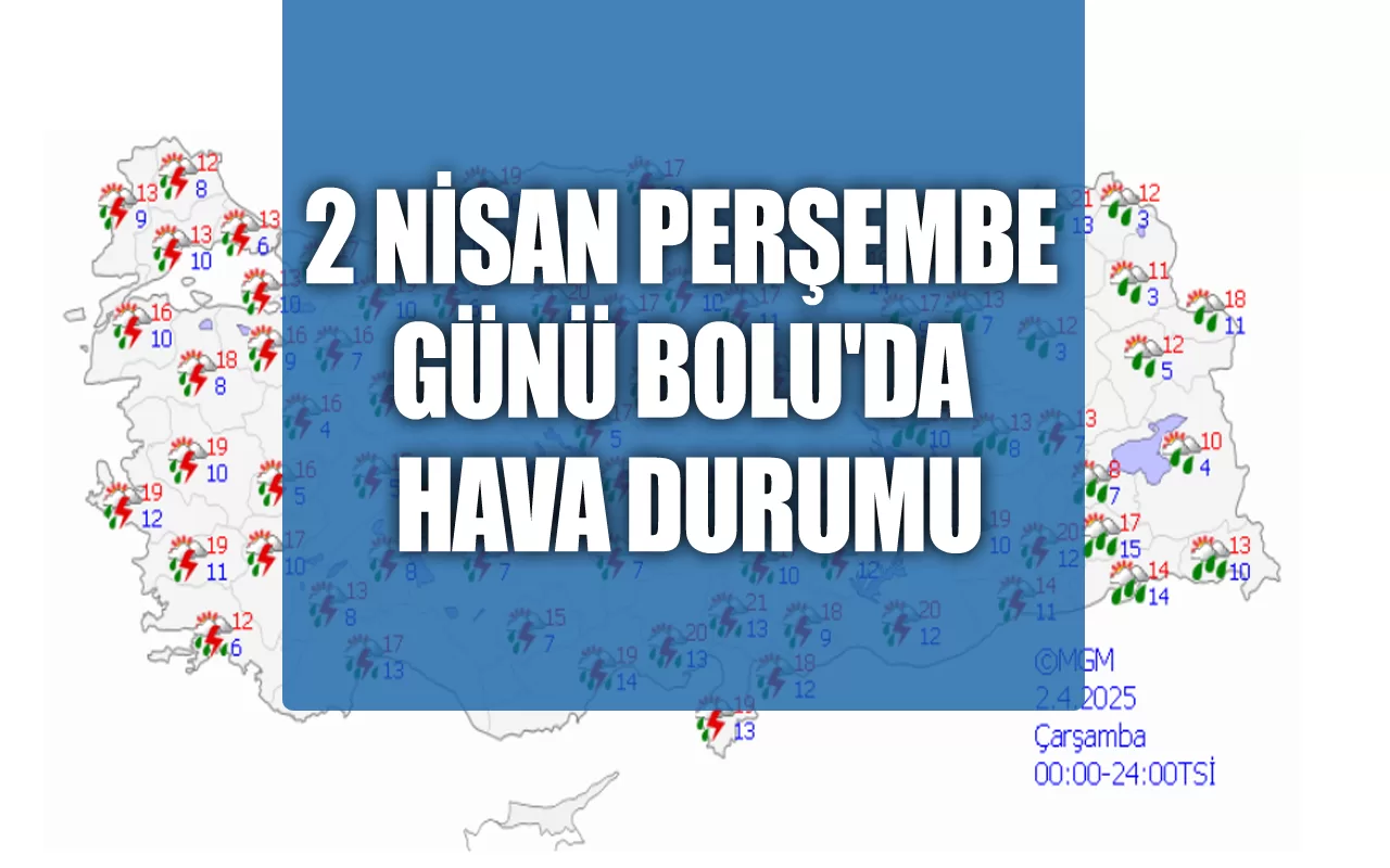 Bolu hava durumu 2 Nisan, 2025 bahar tahmini, Abant hava raporu